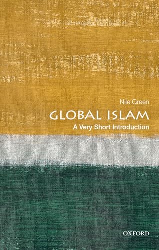 Global Islam: A Very Short Introduction (Very Short Introductions) von Oxford University Press
